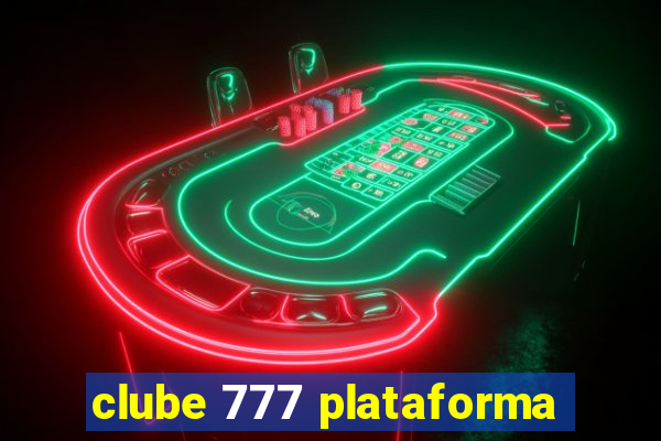 clube 777 plataforma